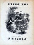 Bordèse, Luigi: - Les Madrilènes. Paroles d. Ed. Plouvier (Le Monde musicale, No. 44 et 45, 12e année)