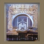 BORSI, FRANCO (1925) / WIESER, HANS - Bruxelles, capitale de l'Art Nouveau
