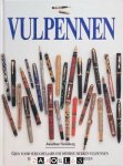 Jonathan Steinberg - Vulpennen. Gids voor verzamelaars om diverse merken vulpennen te identificeren en ervan te genieten