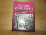 Ruller, Sibo van - Genade voor recht gratieverlening aan ter veroordeelden in Nederland 1806-1870