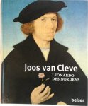 Joos van Cleve, Peter van Den Brink, Dan Ewing, Suermondt-Ludwig-Museum (Aken) - Joos van Cleve, Leonardo des Nordens