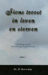 Heerschap, Ds. M. - Sions troost in leven en sterven. Een verklaring van de Heidelbergse Catechismus in 52 preken.
