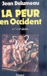 Delumeau, Jean - La peur en Occident, XIVe-XVIIIe siècles