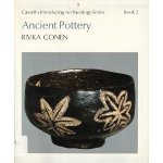 Gonen, Rivka - Ancient pottery. (Cassell's Introducing Archaeology Series, Book 2).