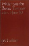 Walter Van Den Broeck 11085 - Tien jaar later: 't Jaar 10