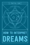 Adams Media - How to Interpret Dreams