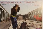 ROUSSIES, Patrick et COPIN, Odile; - VISAGES DE VILLE/ TOWN FACES,