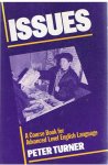 Turner, Peter - Issues - a course book for advanced level English language