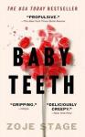 Zoje Stage - Baby Teeth    A Novel