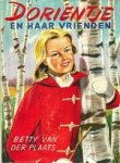 Plaats, Betty van der. - Dorientje en haar vrienden. Plaats, Betty van der. - Dorientje en haar vrienden.