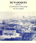 Van Den Eynde - De Waroqués (1802-1917). Van integraal kapitalisme tot filantropie.