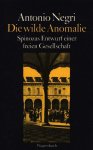 negri, antonio - Die wilde anomalie - Spinozas entwurf einer freien gesellschaft