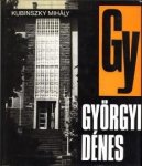 KUBINSKY MIHALY - Györguy Dénes KUBINSKY MIHALY - Györguy Dénes