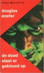Enefer, Douglas - de dood staat er gekleurd op (oorspr. the painted death)