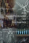 Vernooij, Anton (red.) - Van Satans Fluytencast tot Vox Angelica. Handboek voor de kerkorganist.