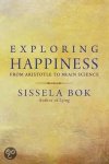 Bok, Sissela - Exploring Happiness - From Aristotle to Brain Science