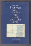BROUWERS, JEROEN (1940) - In het midden van de reis door mijn leven. Oerboek.