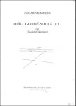 Oscar Niemeyer  /  Claudio M Valentinetti - Dialogo Pre-Socratico : Com Claudio M. Valentinetti /  Oscar Niemeyer.