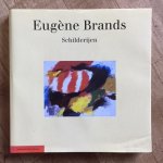 Wingen, E.  /  Tegenbosch, L.  /  Welling, D. - Eugene Brands schilderijen / druk 1
