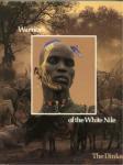 Ryle, John - Warriors of the White Nile. The Dinka