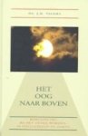 Velema, ds. J.H. - Het oog naar boven