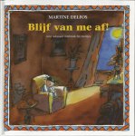 Delfos, Martine F. - Blijf van me af! Meisjes. Over seksueel misbruik bij meisjes