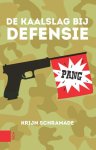 Krijn Schramade - De kaalslag bij defensie een amper inzetbare krijgsmacht door visieloze politiek en bezuinigingen