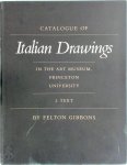 Felton Gibbons - Catalogue of Italian Drawings in the Art Museum, Princeton University