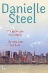 Danielle Steel - Omnibus - De weg van het hart + Tot in lengte van dagen Danielle Steel - Omnibus - De weg van het hart + Tot in lengte van dagen
