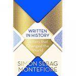 Simon Sebag Montefiore 215878 - Written in history: letters that changed the world