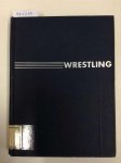 Stone, Henry A.: - Wrestling Intercollegiate & Olympic Second Edition
