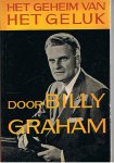 Graham, Billy - Het geheim van het geluk