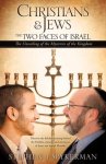 Stephen J Spykerman - Christians & Jews - The Two Faces of Israel