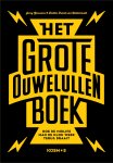Jerry Goossens, Frank van Hellemondt - Het grote ouwe lullen boek Hoe de midlife man zichzelf oud maakt en de klok terug kan draaien