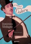 Ternavasio, Maurizio - La leggenda di mister volare. Domenico Modugno