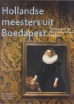 Ember, I., Rikken, M., Tátrai, J. - Hollandse meesters uit Boedapest: Topstukken uit het Szépművészeti Múzeum