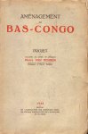 Pierre Van Deuren - Aménagement du Bas-Congo