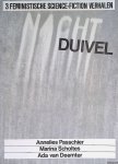 Passchier, Annelies & Marina Scholtes & Ada van Deemter - Nachtduivel: 3 Feministische Science-Fiction verhalen *3x GESIGNEERD*