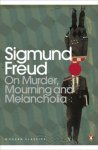 Sigmund Freud - (1) On Murder, Mourning And Melancholia