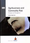 Scott, Nigel (Ed.) - Agribusiness and Commodity Risk. Strategies and Management