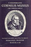 Noordeloos, P. - Cornelis Musius (Mr Cornelis Muys). Pater van Sint Agatha te Delft. Humanist-Priester-Martelaar.