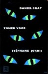 Gray, Daniel - ZOMER VOOR STÉPHANE JORRIS