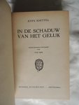 Knittel,John - vertaling van Cor Tepe - In de schaduw van het geluk