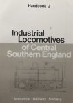 Hately, Roger.(red.) - Industrial Locomotives of Central Southern England