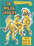 Hulst, W.G. van de - Hulst, W.G. van de-De wilde jagers