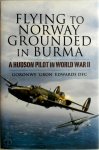 Goronwy Edwards 146355 - Flying to Norway, Grounded in Burma