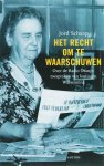 J. Schaap - Het recht om te waarschuwen Over de Radio Oranje-toespraken van koningin Wilhelmina