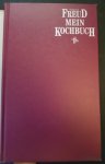 Hillman, James & Boer, Charles - Sigmund Freud: Mein Kochbuch. Höchst private Erlebnisse und Rezepte