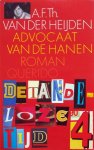 Heijden, A.F.Th. van der - Advocaat  van de hanen- Deel 4. De tandeloze tijd