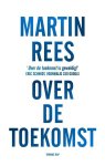 Martin Rees - Over de toekomst